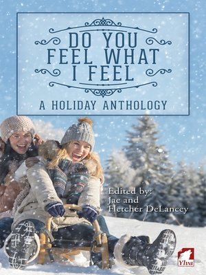 cover image of Do You Feel What I Feel. a Holiday Anthology